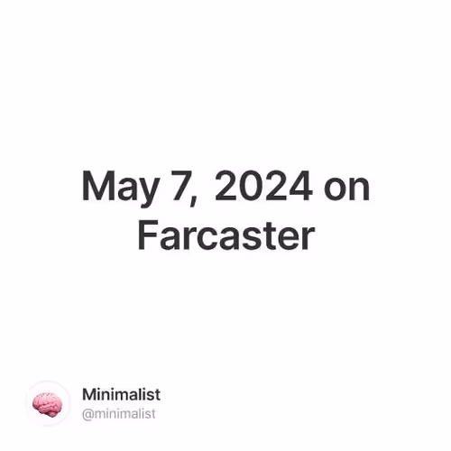 May 7, 2024 on Farcaster