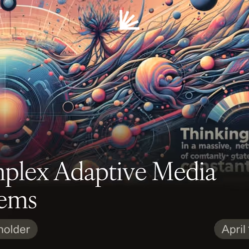 Complex Adaptive Media Systems