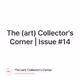 The (art) Collector's Corner | Issue #14