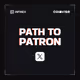 Day 1: Path to Patron