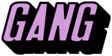 GANG
