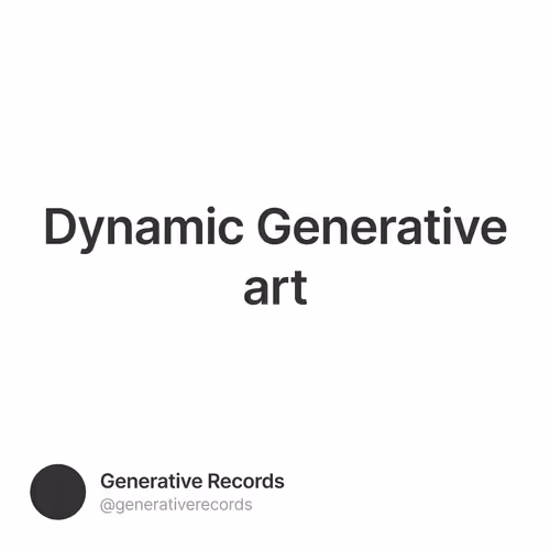 Dynamic Generative art