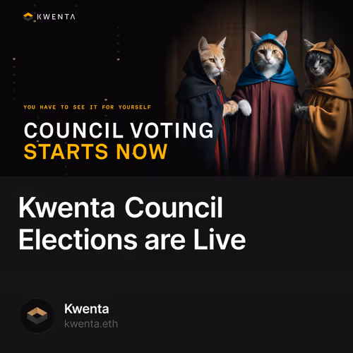 Kwenta Council Elections are Live