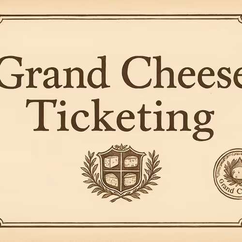 Grand Cheese Ticketing