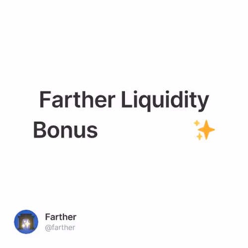 Farther Liquidity Bonus Rewards✨