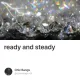 ready and steady