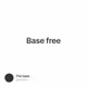 Base free