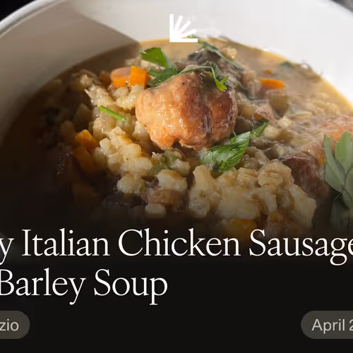 Spicy Italian Chicken Sausage and Barley Soup