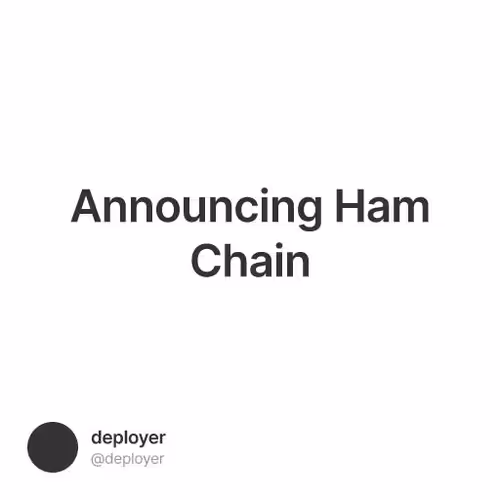 Announcing Ham Chain
