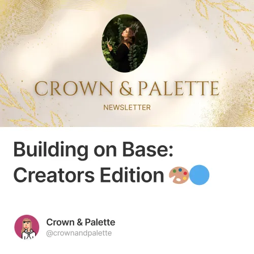 Building on Base: Creators Edition 🎨🔵