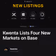 Kwenta Lists Four New Markets on Base