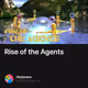 Rise of the Agents