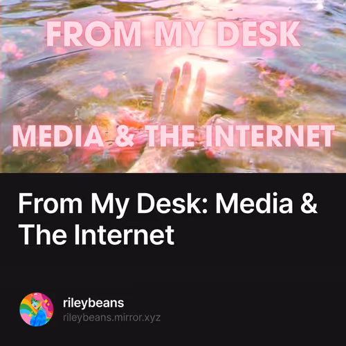 From My Desk: Media & The Internet