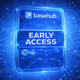 BaseHub Early Access Pass