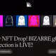 New NFT Drop! BIZARRE g0hst Collection is LIVE!