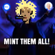 MINT THEM ALL!