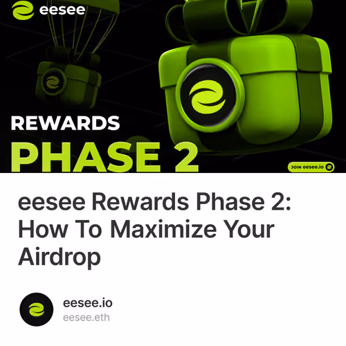 eesee Rewards Phase 2: How To Maximize Your Airdrop