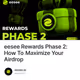 eesee Rewards Phase 2: How To Maximize Your Airdrop