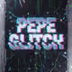 PEPE GLITCH