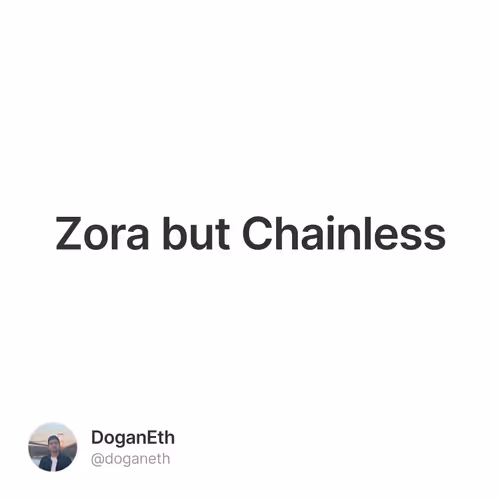 Zora but Chainless