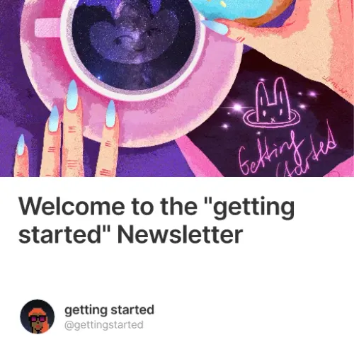 Welcome to the "getting started" Newsletter