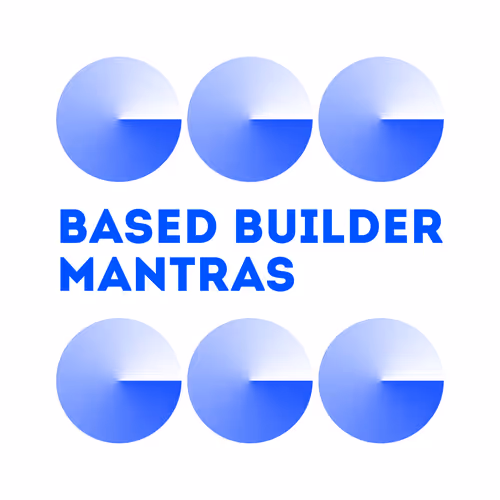 Based Builder Mantras