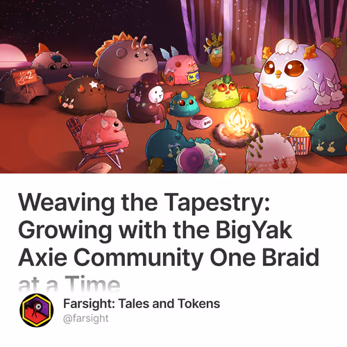 Weaving the Tapestry: Growing with the BigYak Axie Community One Braid at a Time