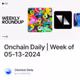 Onchain Daily | Week of 05-13-2024