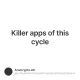 Killer apps of this cycle