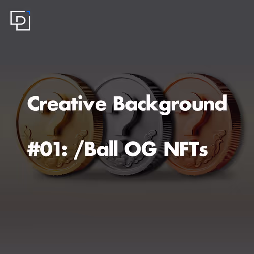 Creative Background #01: /Ball OG NFT