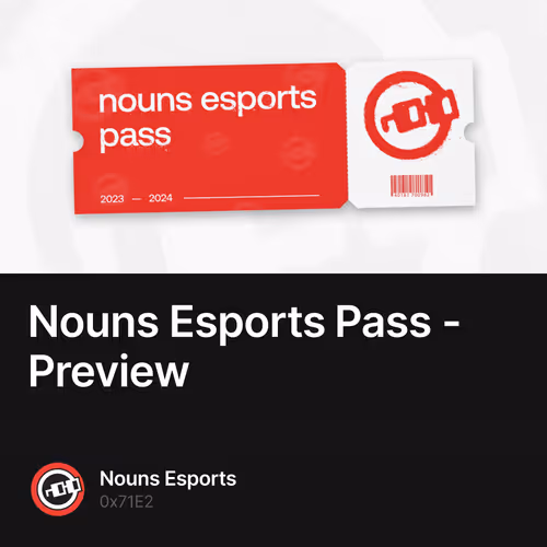 Nouns Esports Pass - Preview