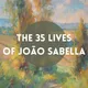 The 35 Lives of João Sabella by Jackeline Scarpelli