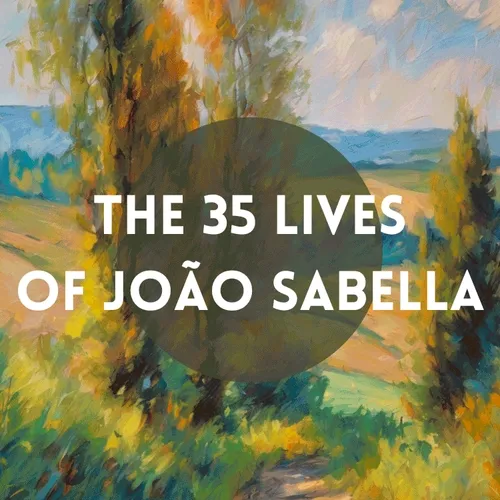 The 35 Lives of João Sabella by Jackeline Scarpelli