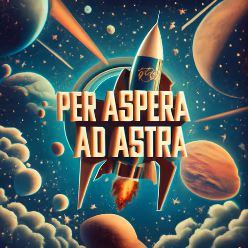 Per aspera ad astra