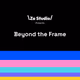 Beyond the Frame