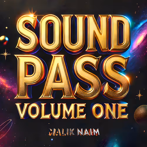 The Sound Pass Vol. 1 By Malik Naim