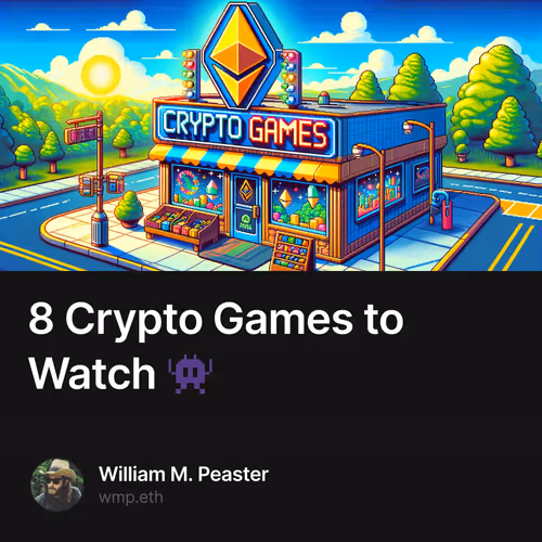 8 Crypto Games to Watch 👾