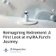 Reimagining Retirement: A First Look at myIRA.Fund’s Journey