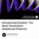 Introducing Parabol: The Next-Generation Stablecoin Protocol