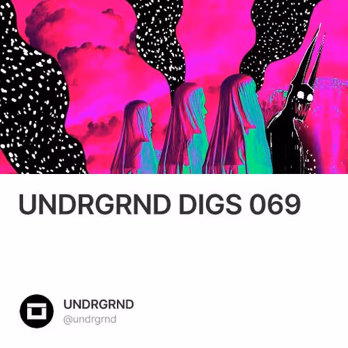 UNDRGRND DIGS 069