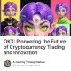 OKX: Pioneering the Future of Cryptocurrency Trading and Innovation