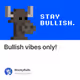 Bullish vibes only!