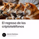 El regreso de los criptoteléfonos