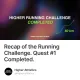 Recap of the Running Challenge. Quest #1 Completed.