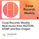 Coop Records Weekly - New music from NOTION, ATRIP and Reo Cragun