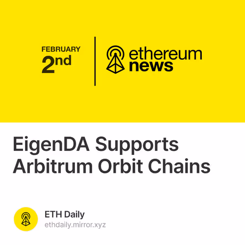 EigenDA Supports Arbitrum Orbit Chains