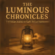 The Luminous Chronicles