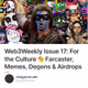 Web3Weekly Issue 17: For the Culture 🫡 Farcaster, Memes, Degens & Airdrops 🪂