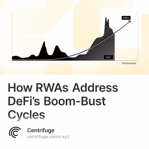 How RWAs Address DeFi’s Boom-Bust Cycles