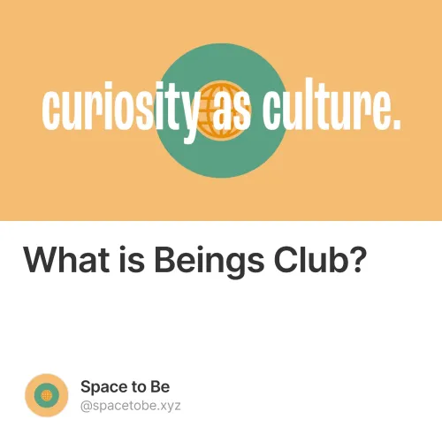 What is Beings Club?